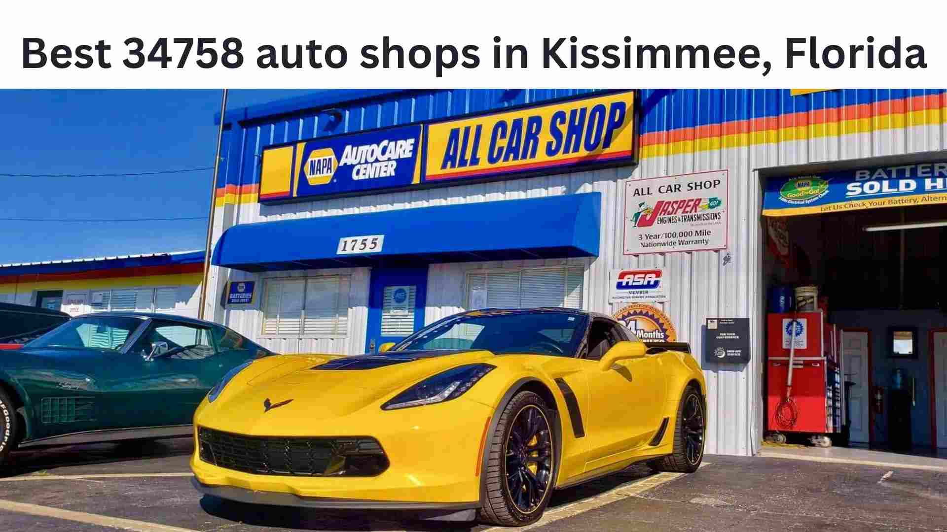 best 34758 auto shops in Kissimmee, Florida